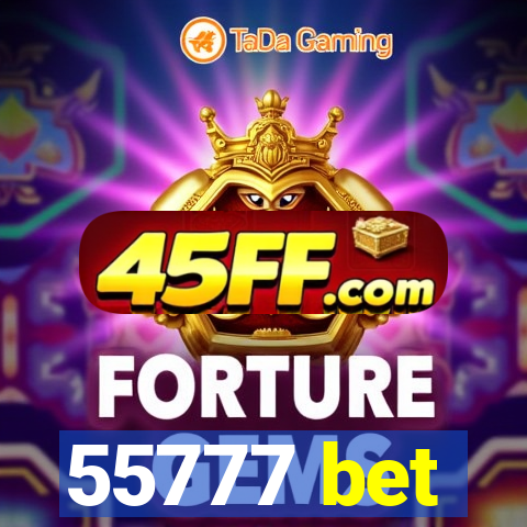 55777 bet